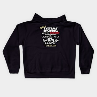 Being a Systems Engineer Kids Hoodie